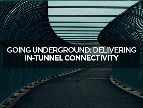 Going Underground: delivering in-tunnel connectivity